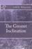 The Greater Inclination