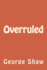 Overruled