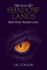 Shadow Lands: Book Three: Thrandr's Love