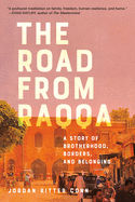 The Road From Raqqa: a Story of Brotherhood, Borders, and Belonging