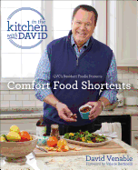 Comfort Food Shortcuts: an "in the Kitchen With David" Cookbook From Qvc's Resident Foodie