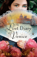 The Lost Diary of Venice: a Novel