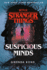 Stranger Things: Suspicious Minds: the First Official Stranger Things Novel