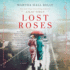 Lost Roses: a Novel (Woolsey-Ferriday)