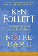 Notre-Dame: a Short History of the Meaning of Cathedrals From the Multi-Million Copy Bestseller