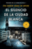 El Silencio De La Ciudad Blanca / the Silence of the White City (White City Trilogy. Book 1) (Trilogia De La Ciudad Blanca, 1) (Spanish Edition)
