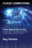Cloud Computing 2nd Edition: 2018