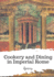 Cookery and Dining in Imperial Rome