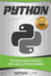 Python: Programming Basics for Absolute Beginners (Step-By-Step Python)