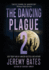 The Dancing Plague 2