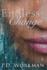 Endless Change (a P.D. Workman Young Adult Novel)