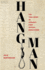 Hangman: The True Story of Canada's First Official Executioner