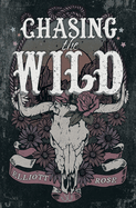 Chasing the Wild: an Ex-Boyfriend's Dad, Age Gap Cowboy Romance (Crimson Ridge)