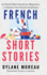 French Short Stories: Thirty French Short Stories for Beginners to Improve your French Vocabulary