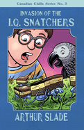 Invasion of the Iq Snatchers