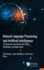 Natural Language Processing and Artificial Intelligence: A Perspective Towards Current Trends, Challenges, and Applications