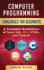 Computer Programming Languages for Beginners: a Complete Breakdown of Java, Sql, C++, Html, and Python