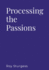 Processing the Passions
