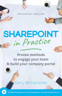 Sharepoint in Practice: Proven Methods to Engage Your Team & Build Your Company Portal