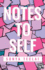 Notes to Self