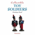 Collectible Toy Soldiers (the Collectible Series)