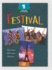 Methodde Francais, Festival 1