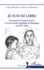 Je suis n� libre: Portraits de l'esclave Furcy et de la soci�t� coloniale de Bourbon au XIXe si�cle
