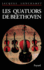 Les Quatuors de Beethoven
