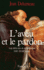 L'Aveu Et Le Pardon: Les Difficult�s De La Confession (Xiiie-Xviiie Si�cle)