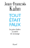 Tout �tait faux
