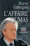 L Affaire Dumas Derniere Edition Avant Proces