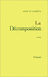 La D�composition: Roman (French Edition)