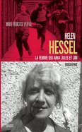 H�l�ne Hessel la femme qui aima Jules et Jim