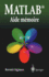 Matlab: Aide-M�moire (French Edition)