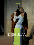 Dom Juan: Ou le Festin de Pierre