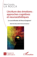 L'�criture Des �motions: Approches Cognitives Et Neuroesth�tiques