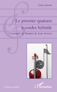 Le Premier Quatuor � Cordes Hybride