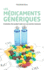 Les m�dicaments g�n�riques: L'�volution d'un produit copi� vers une version innovante