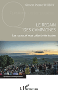 Le regain des campagnes: Les ruraux et leurs collectivit�s locales