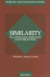 Similarity: in Language, Thought and Perception (Semiotic and Cognitive Studies)