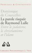 Parole Risqu? E De Raymond Lulle
