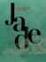 Jade: From Emperors to Art Deco