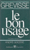 Le Bon Usage (French Edition)