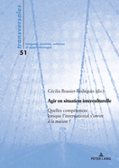 Agir En Situation Interculturelle