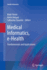 Medical Informatics, E-Health