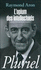 L'Opium Des Intellectuels (Pluriel) (French Edition)
