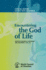 Encountering the God of Life: Report of the 10th Assembly of the World Council of Churches