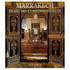 Marrakech. Demeures Et Jardins Secrets (French Edition)