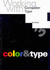 Working With Computer Type: Colour and Type (Volume 3)
