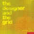 The Designer and the Grid